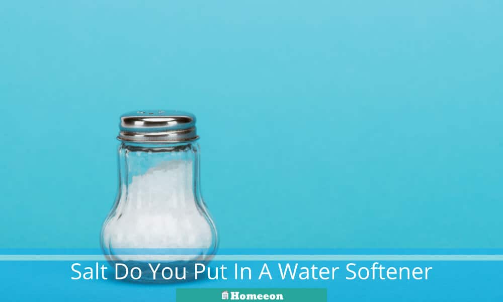Salt Do You Put In A Water Softener