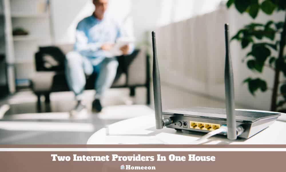 Two Internet Providers In One House