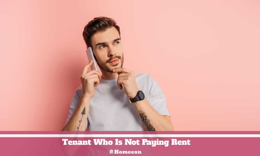 Tenant Who Is Not Paying Rent