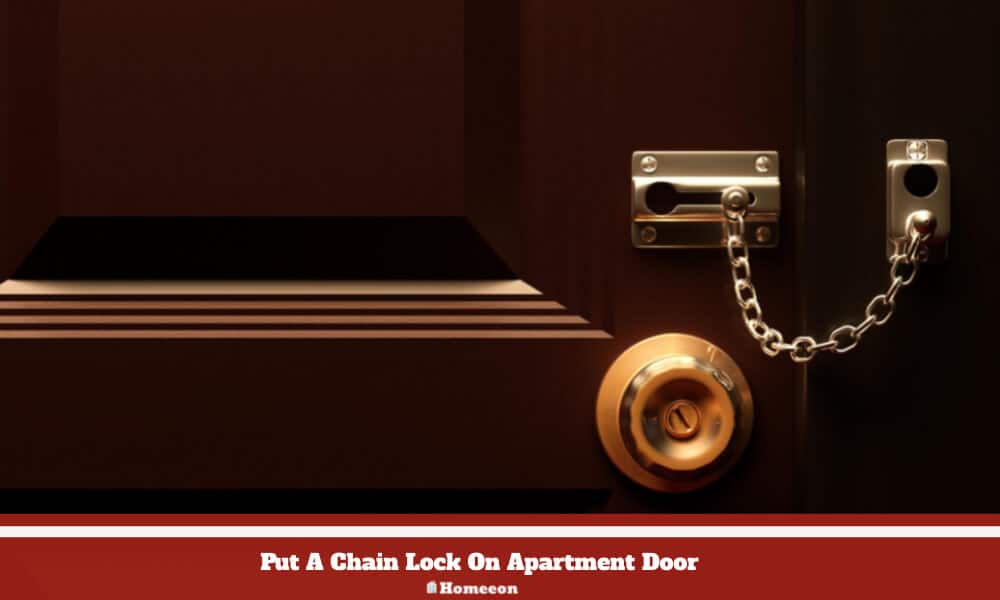 Chain Lock On My Apartment Door
